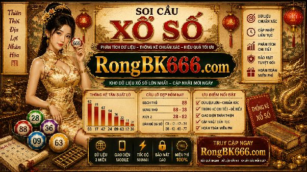 Chốt Số Lô Đề Rongbk666.com Và Cách Theo Dõi Biến Động Tần Suất Qua Nhiều Kỳ