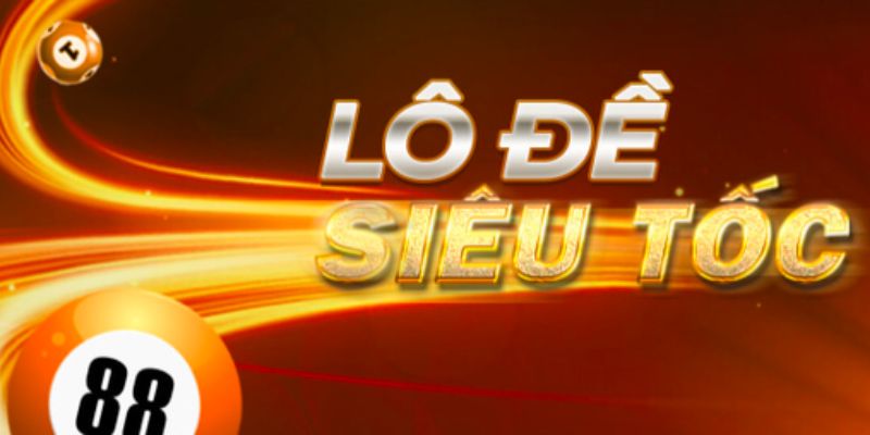 Chơi số đề siêu tốc tại Lucky88