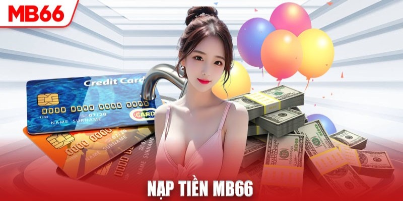 Nạp tiền để kiếm 28.888 điểm đầu tiên về tài khoản