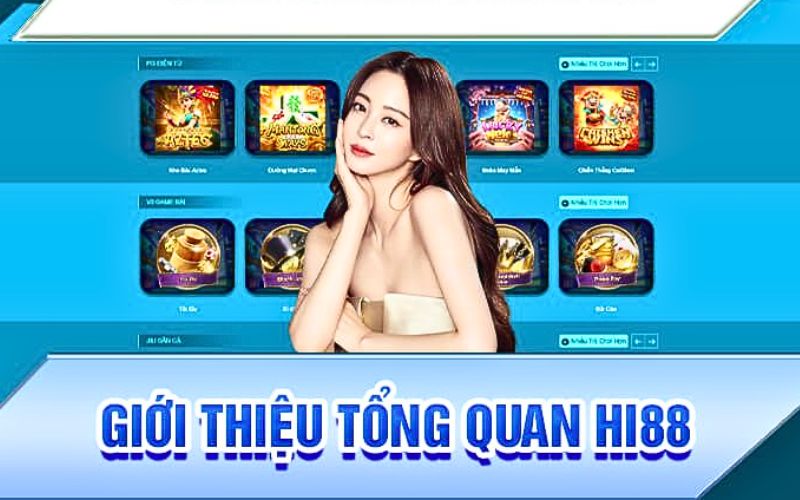 Giới thiệu đôi nét về Hi88